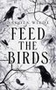 Feed The Birds: A Gothic Mary Poppins Reimagining