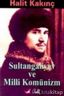 Sultan Galiyev ve Milli Komünizm