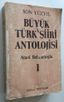 Son Yüzyıl Büyük Türk Şiiri Antolojisi 1