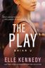 The Play (Briar U 3)