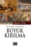 Osmanlı'dan Cumhuriyet'e Büyük Kırılma