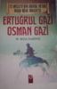 Ertuğrul Gazi Osman Gazi