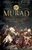 4. Murad: Şarkın Sultanı
