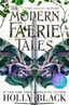 The Modern Faerie Tales: Tithe - Valiant - Ironside