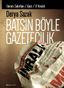 Batsın Böyle Gazetecilik (İmralı Zabıtları / Gezi / 17 Aralık)