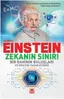Albert Einstein: Zekanın Sınırı