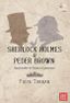 Sherlock Holmes & Peder Brown (Rasyonalite ve İnancın Çatışması)