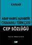 Arap Harfli Alfabetik Osmanlı Türkçesi Cep Sözlüğü