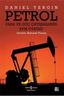Petrol - Para ve Güç Çatışmasının Epik Öyküsü