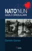 Nato'nun Gizli Orduları Gladio Operasyonları ve Avrupa'da Devlet Terörü