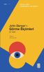 John Berger’in Görme Biçimleri