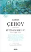 Anton Çehov -  Bütün Eserleri 6
