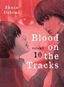 Blood on the Tracks Vol. 10