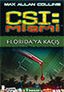 CSI: Miami - Florida'ya Kaçış