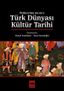 Ötüken'den Kırım'a Türk Dünyası Kültür Tarihi