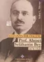 Lozan'ın Bir Öncüsü Prof. Ahmet Selâhattin Bey 1878-1920