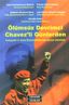 Ölümsüz Devrimci Chavez’li günlerden