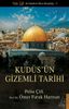 Kudüs'ün Gizemli Tarihi