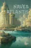 Naves Atlantis