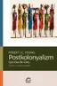 Postkolonyalizm - Çok Kısa Bir Giriş
