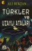 Türkler ve Uzaylı Ataları