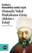 Osmanlı Vakıf Hukukuna Giriş: Ahkam-ı Evkaf