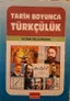 Tarih Boyunca Türkçülük