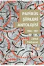 Papirüs Şiirleri Antolojisi