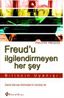 Freud'u İlgilendirmeyen Her Şey