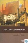 Türk Kültür Tarihine Bakışlar