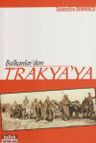 Balkanlar'dan Trakya'ya