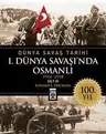 I. Dünya Savaşı'nda Osmanlı