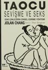 Taocu Sevişme ve Seks - Eski Çinlilerin Cinsel Esrime Yöntemi