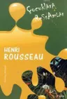 Çocuklara Ressamlar - Henri Rousseau