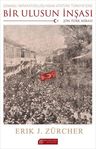 Osmanlı İmparatorluğu'ndan Atatürk Türkiye'sine Bir Ulusun İnşası