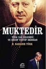 Muktedir - Türk Sağ Geleneği ve Recep Tayyip Erdoğan