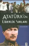Atatürk'ün Liderlik Sırları