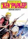 Ken Parker - Süper Cilt 3