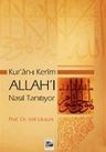 Kur'an-ı Kerim Allah'ı Nasıl Tanıtıyor