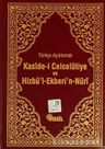 Türkçe Açıklamalı Kaside-i Celcelutiye ve Hizbü’l-Ekberi’n-Nuri