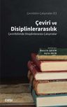 Çeviri ve Disiplinlerarasılık - Çeviribilimde Disiplinlerarası Çalışmalar