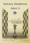 Satranç Akademisi Çalışma Kitabı-Adım  5