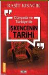 Dünyada Ve Türkiye'de İşkencenin Tarihi