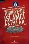 Amerikan Gizli Belgelerinde Türkiye'de İslamcı Akımlar