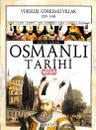Adım Adım Osmanlı Tarihi Yükseliş
