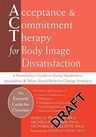 Acceptance and Commitment Therapy for Body Image Dissatisfaction