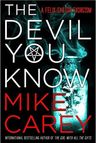 The Devil You Know: A Felix Castor Novel, vol 1