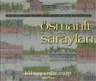Osmanlı Sarayları Kaybolan Kent Hayalleri