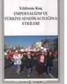 Emperyalizm ve Türkiye Sendikacılığına Etkileri