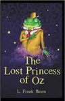 The Lost Princess of Oz Annotated
